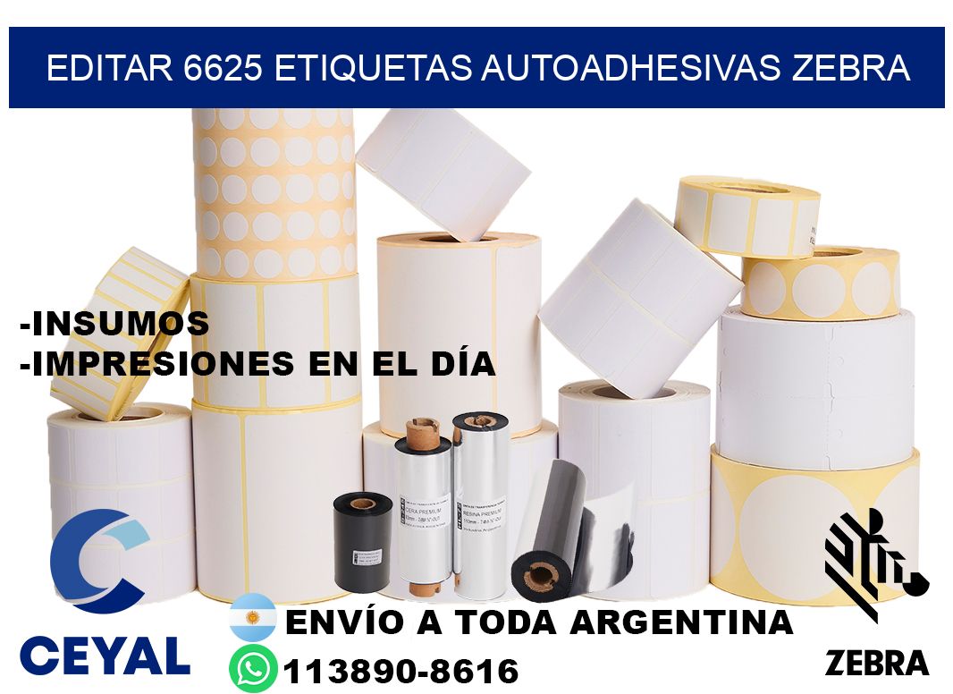 EDITAR 6625 ETIQUETAS AUTOADHESIVAS ZEBRA