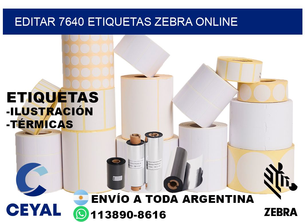EDITAR 7640 ETIQUETAS ZEBRA ONLINE