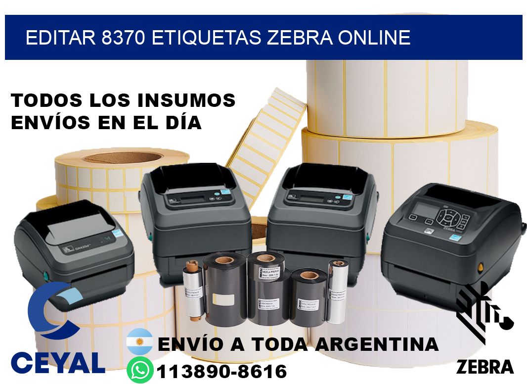 EDITAR 8370 ETIQUETAS ZEBRA ONLINE