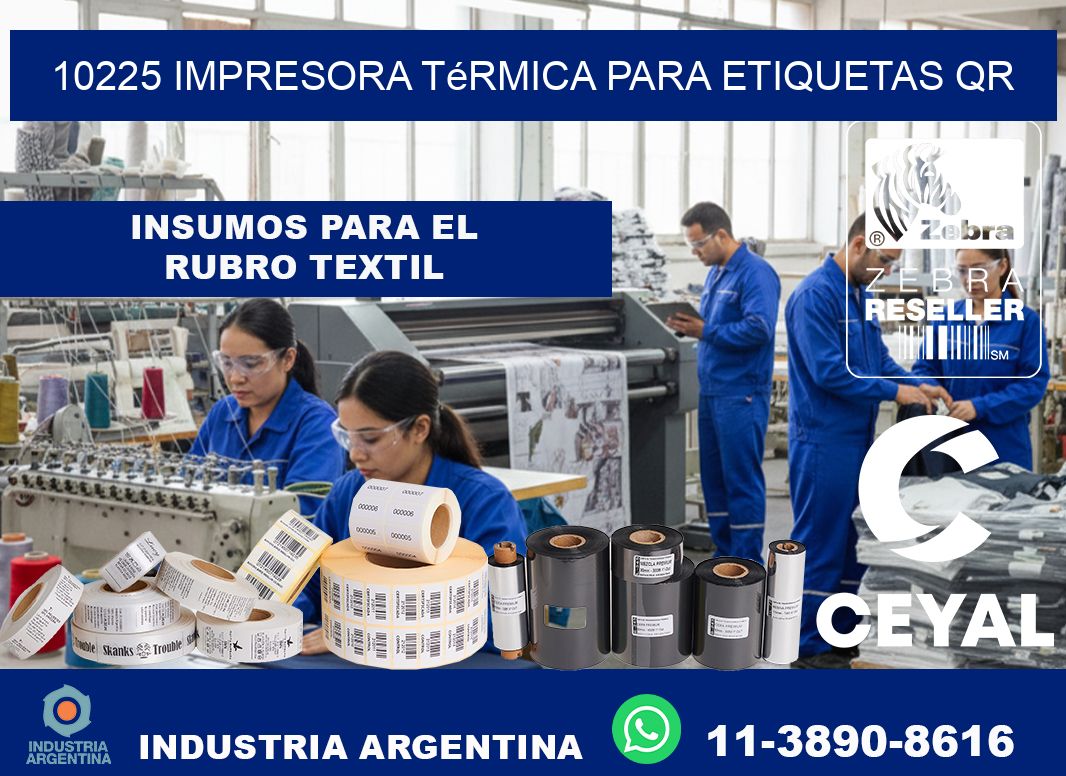 10225 impresora térmica para etiquetas QR