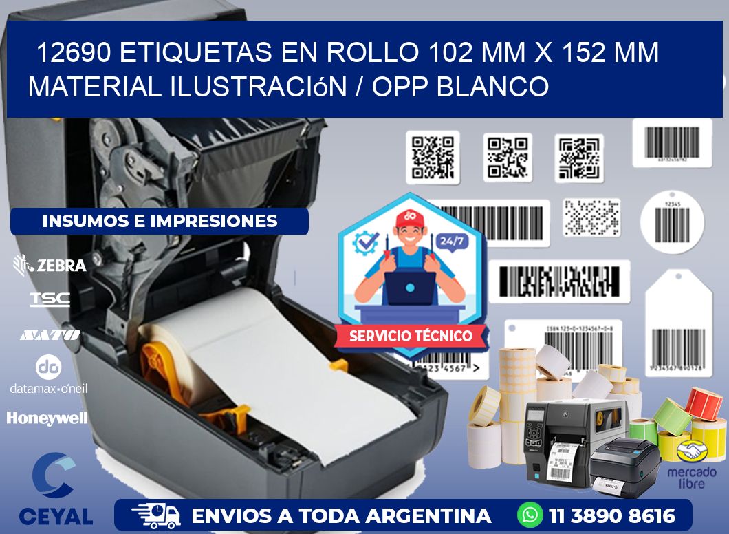 12690 Etiquetas en rollo 102 mm x 152 mm material Ilustración / OPP Blanco