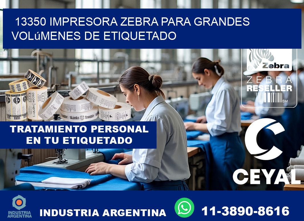 13350 impresora Zebra para grandes volúmenes de etiquetado