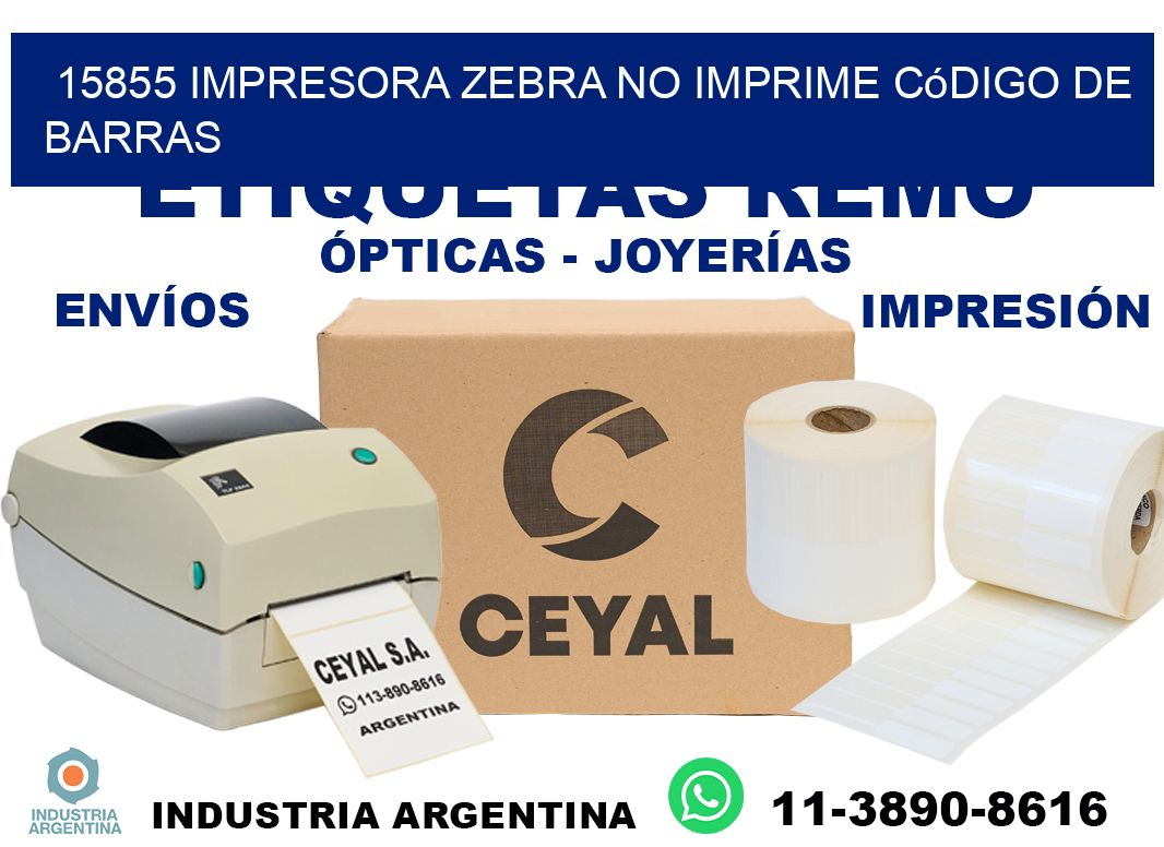 15855 impresora Zebra no imprime código de barras