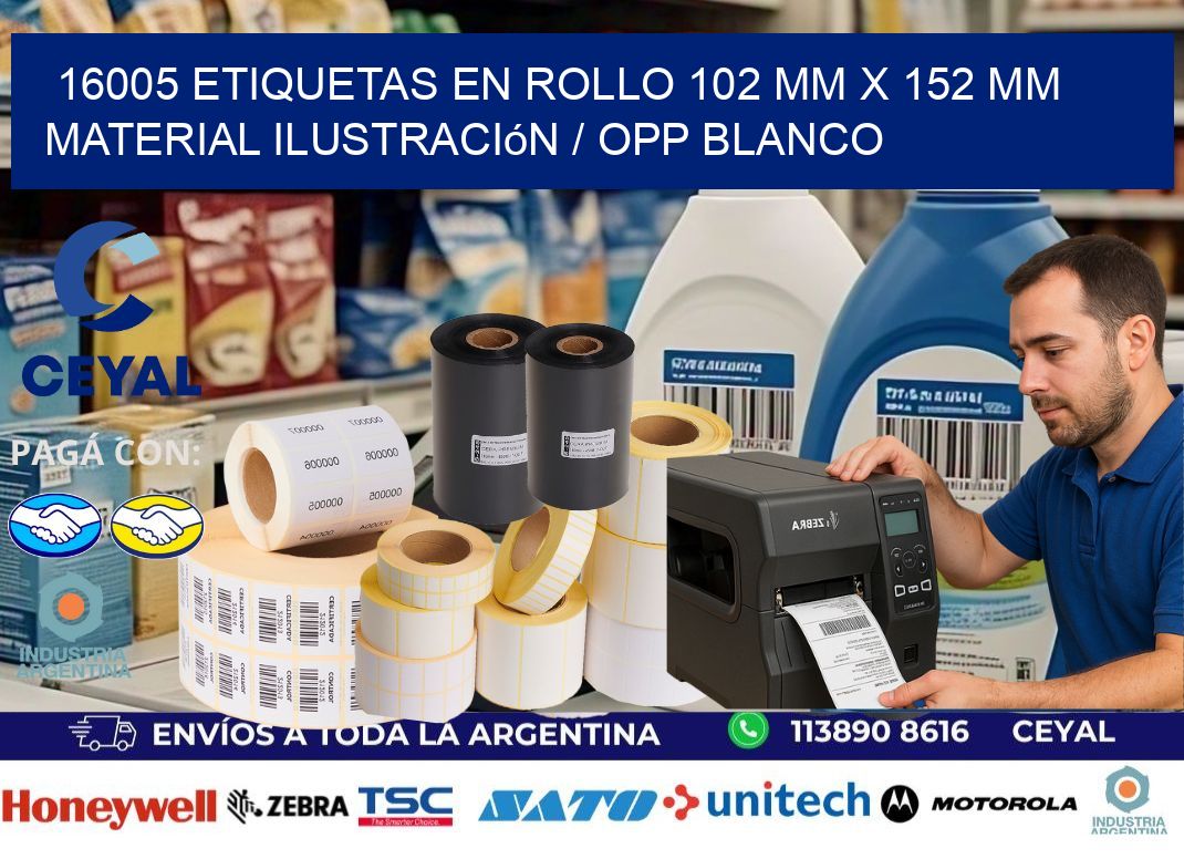 16005 Etiquetas en rollo 102 mm x 152 mm material Ilustración / OPP Blanco