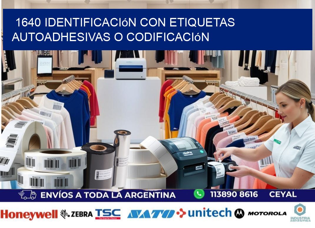 1640 identificación con etiquetas autoadhesivas o codificación