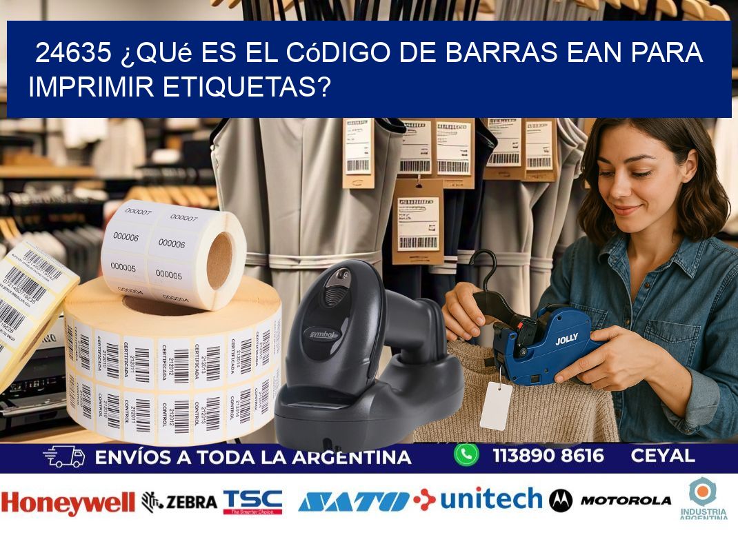 24635 ¿Qué es el código de barras EAN para imprimir etiquetas?