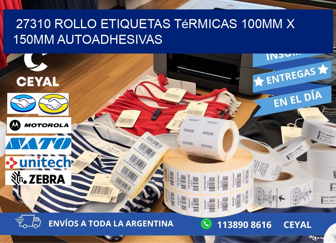 27310 Rollo Etiquetas Térmicas 100mm X 150mm Autoadhesivas