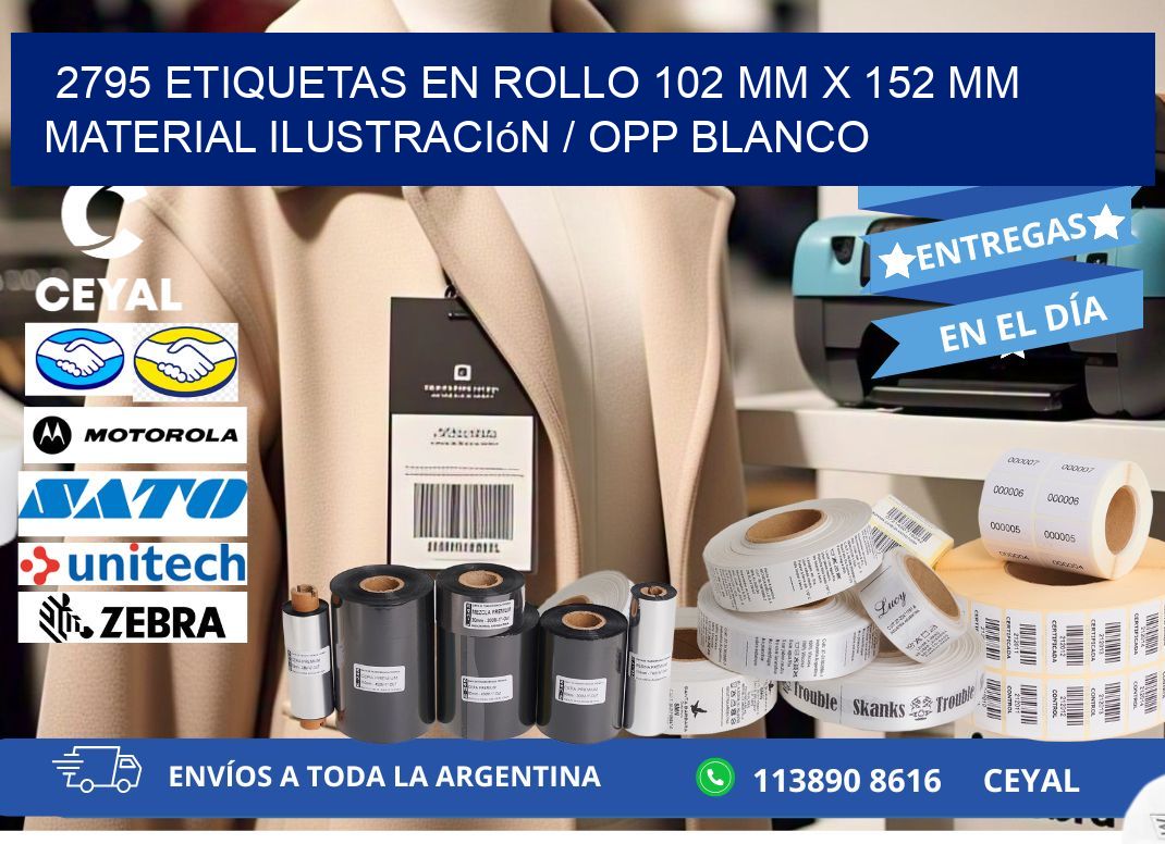 2795 Etiquetas en rollo 102 mm x 152 mm material Ilustración / OPP Blanco