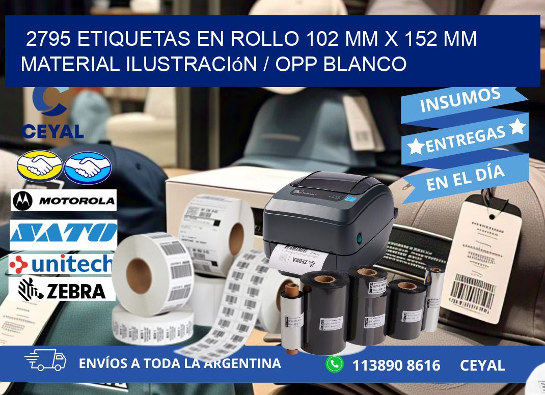2795 Etiquetas en rollo 102 mm x 152 mm material Ilustración / OPP Blanco