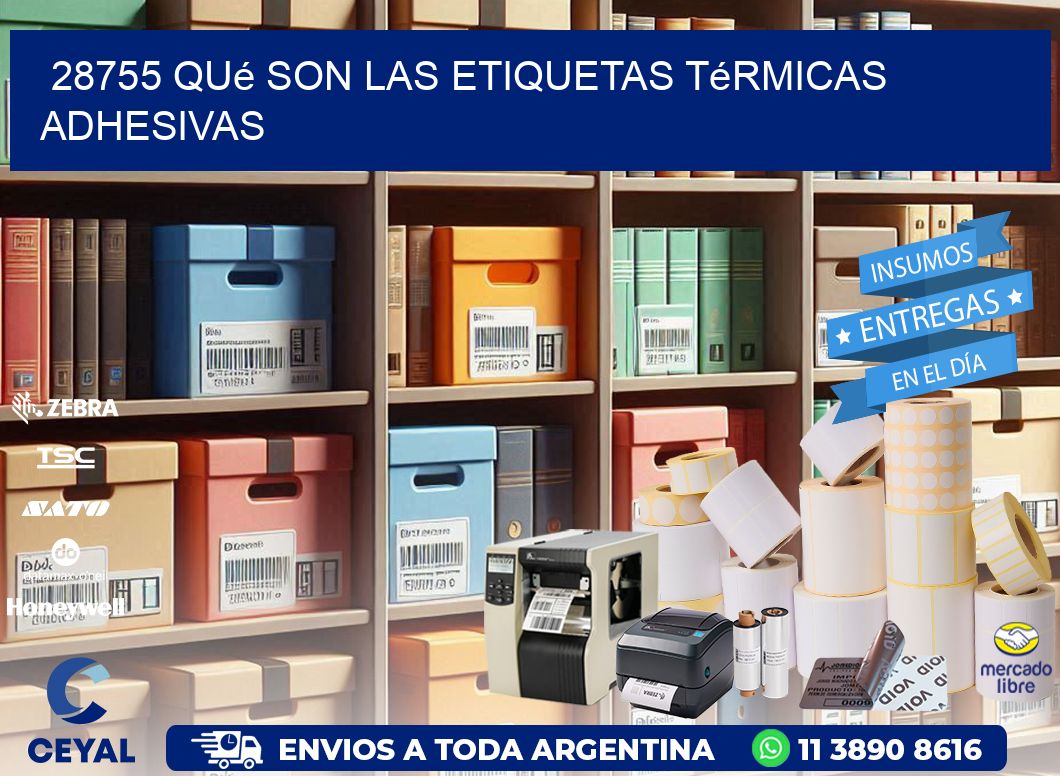 28755 qué son las etiquetas térmicas adhesivas