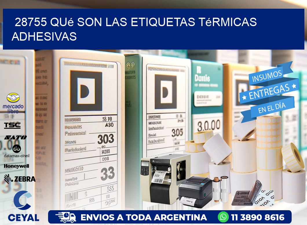 28755 qué son las etiquetas térmicas adhesivas