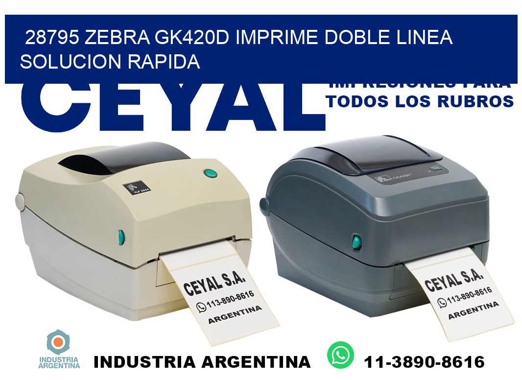 28795 zebra gk420d imprime doble linea solucion rapida