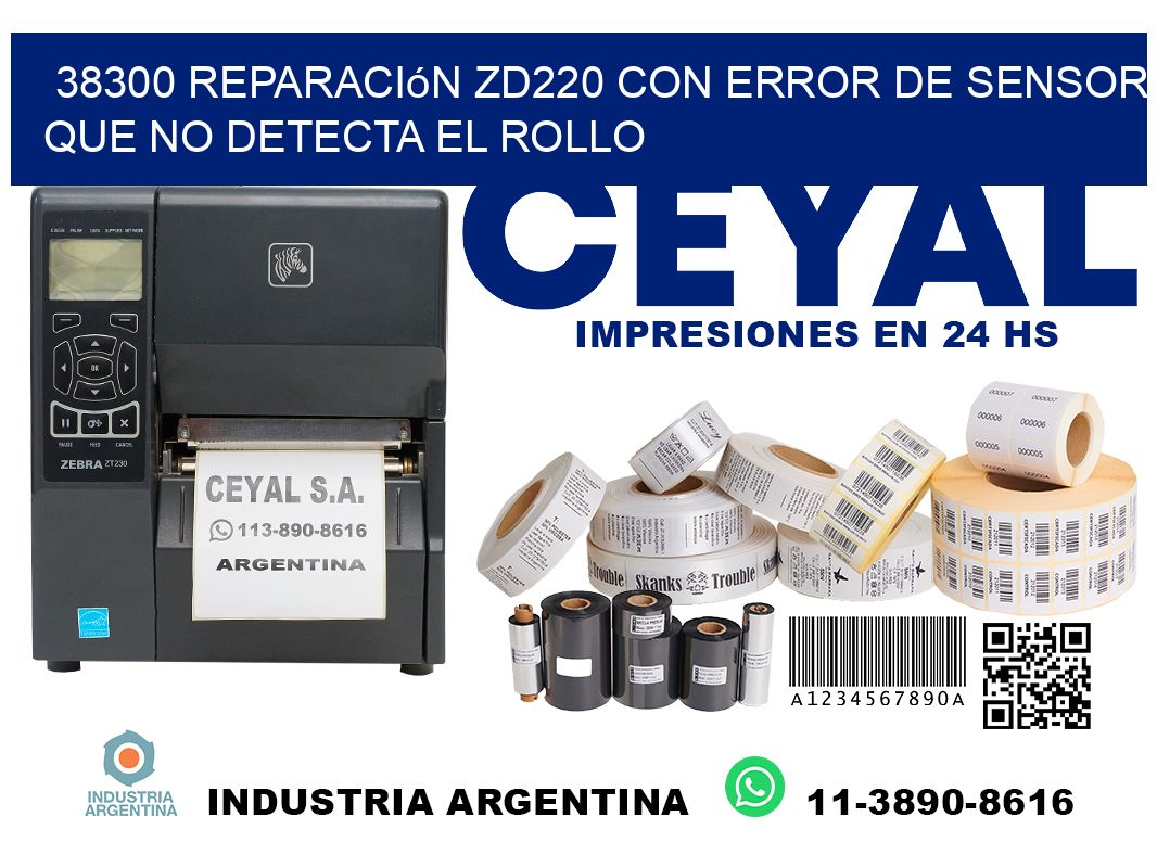 38300 reparación zd220 con error de sensor que no detecta el rollo