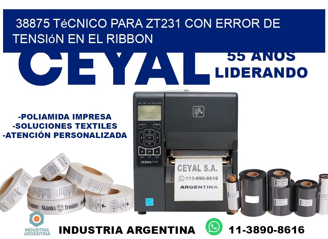 38875 técnico para zt231 con error de tensión en el ribbon