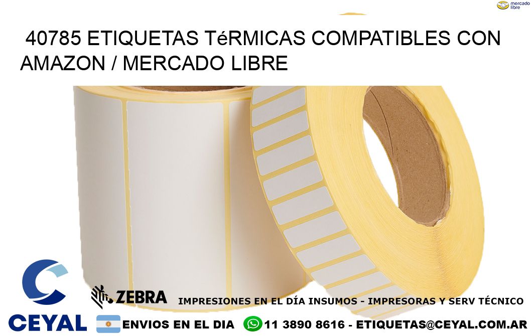 40785 etiquetas térmicas compatibles con Amazon / Mercado Libre