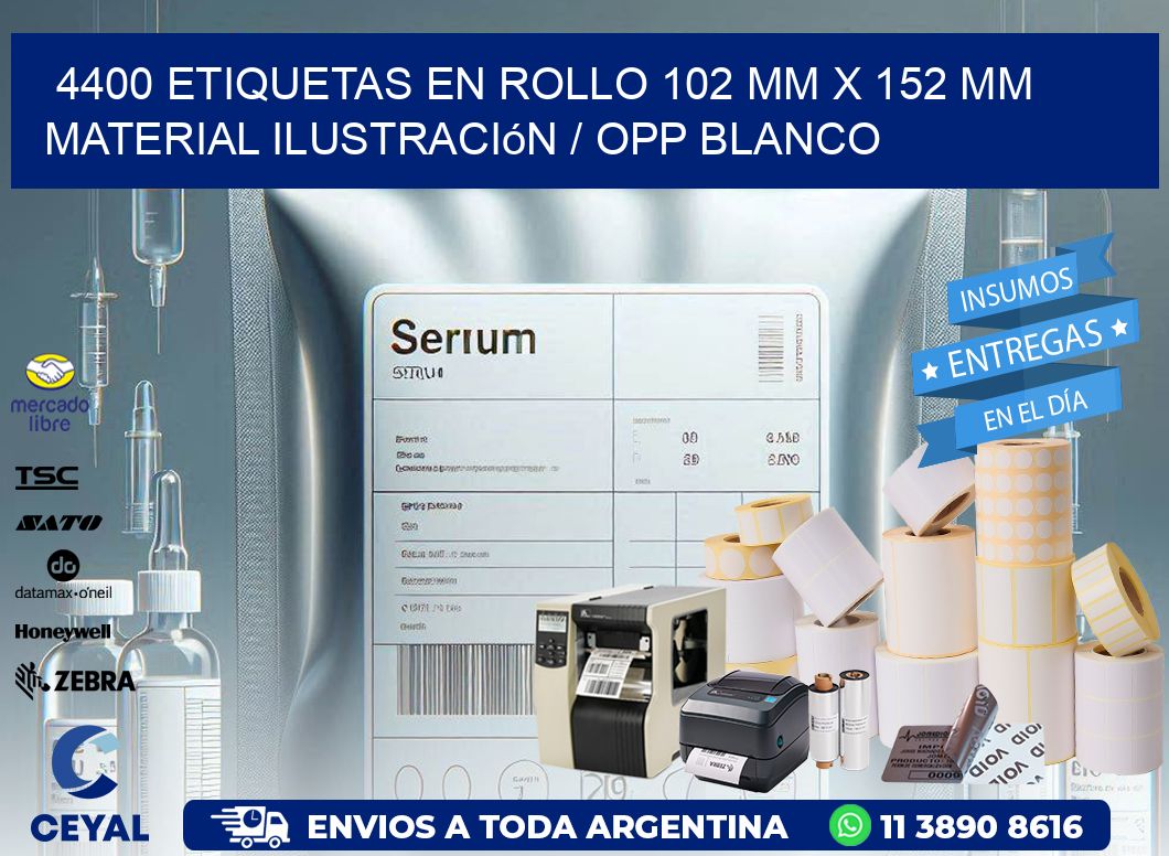 4400 Etiquetas en rollo 102 mm x 152 mm material Ilustración / OPP Blanco