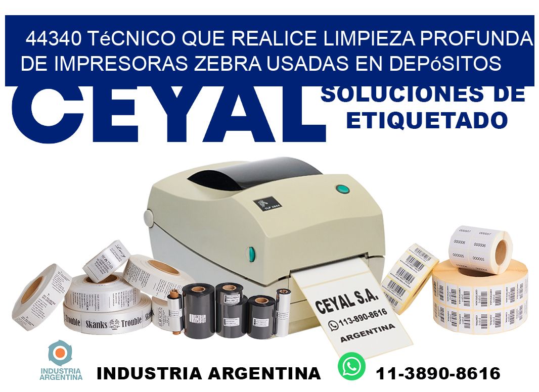 44340 técnico que realice limpieza profunda de impresoras zebra usadas en depósitos