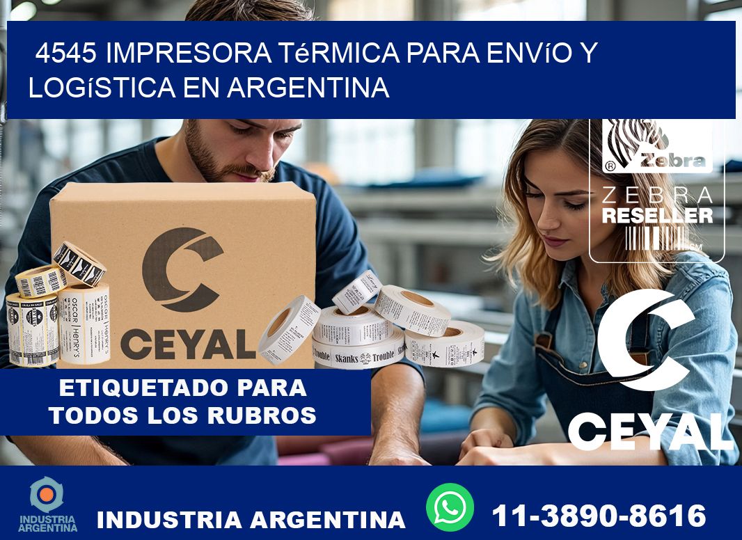 4545 impresora térmica para envío y logística en Argentina