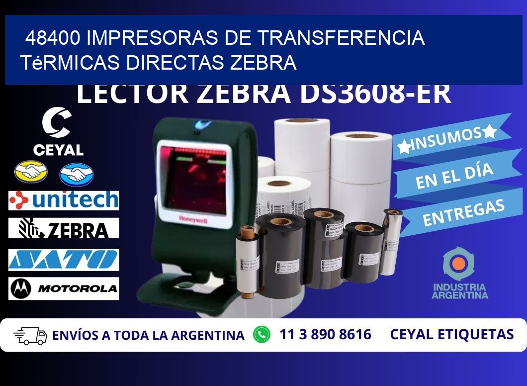 48400 impresoras de Transferencia térmicas directas zebra