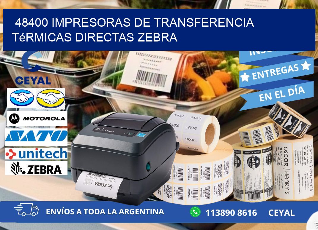 48400 impresoras de Transferencia  térmicas directas zebra