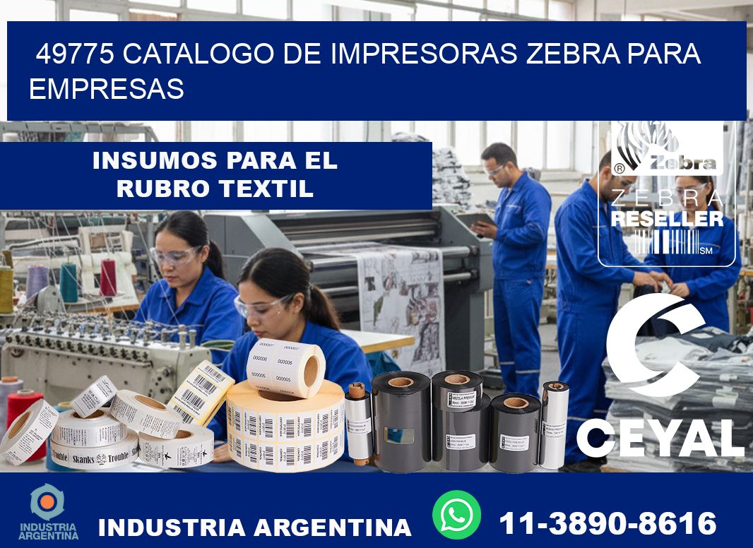 49775 catalogo de impresoras zebra para empresas
