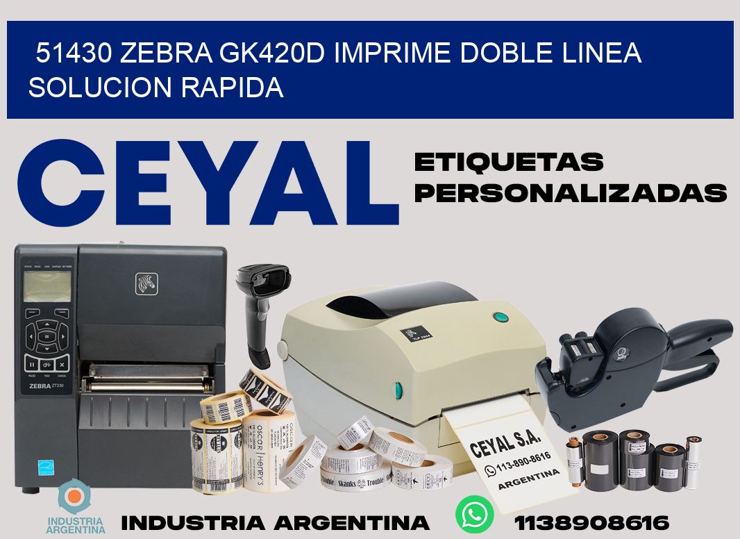 51430 zebra gk420d imprime doble linea solucion rapida