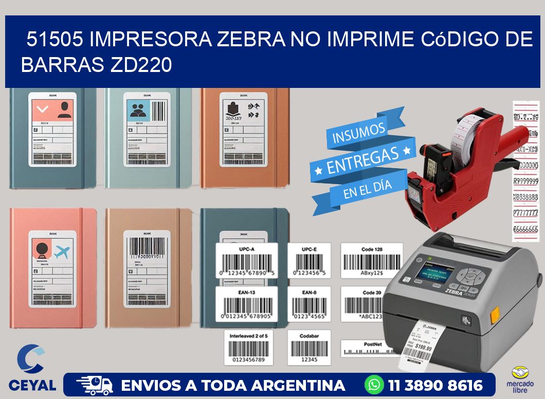51505 impresora Zebra no imprime código de barras ZD220