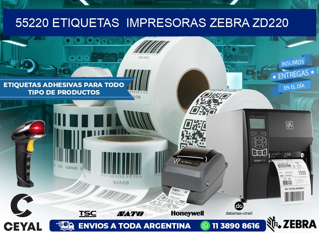55220 etiquetas  impresoras zebra zd220