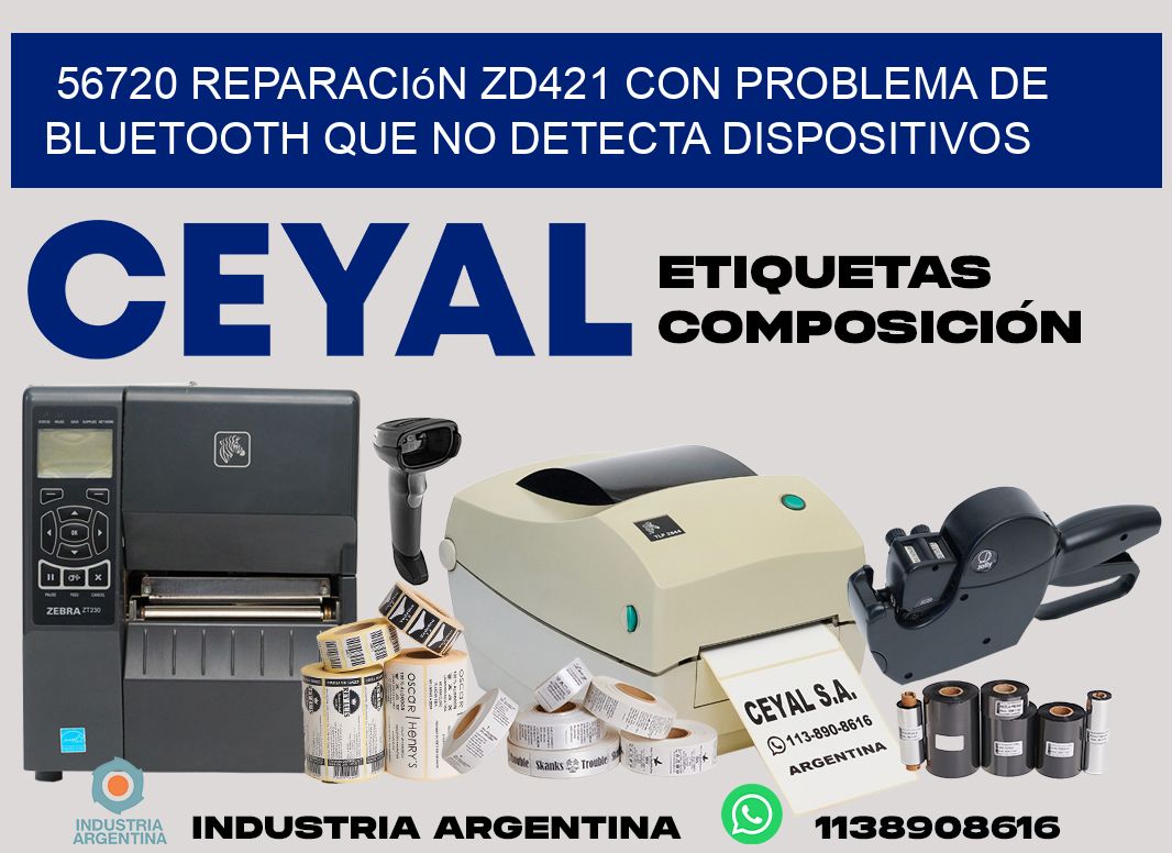 56720 reparación zd421 con problema de bluetooth que no detecta dispositivos