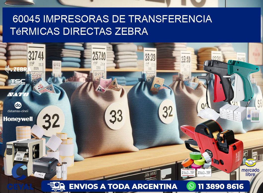60045 impresoras de Transferencia térmicas directas zebra