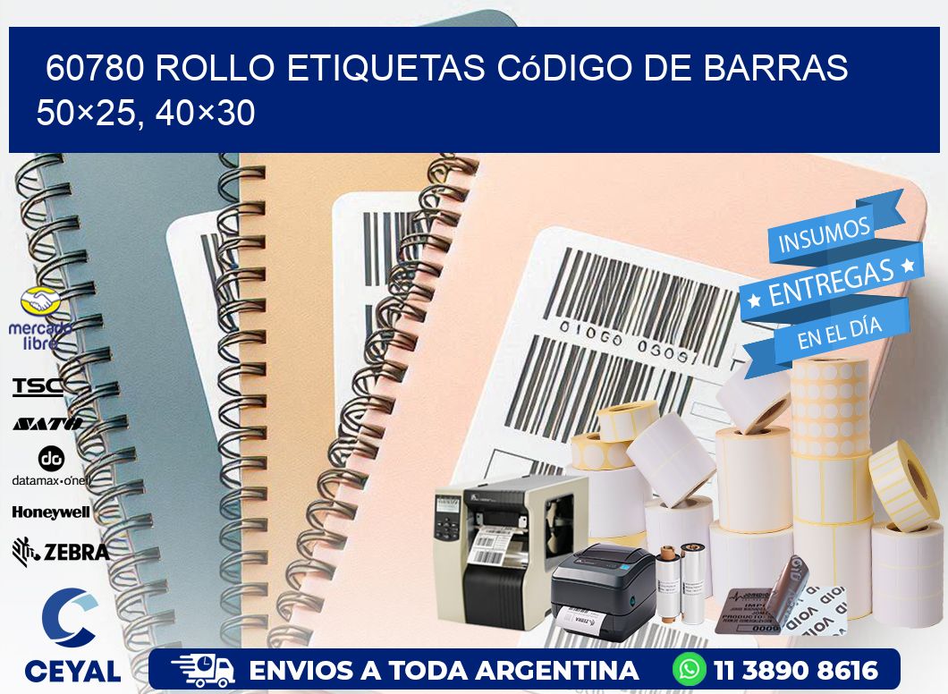 60780 rollo etiquetas código de barras 50×25, 40×30