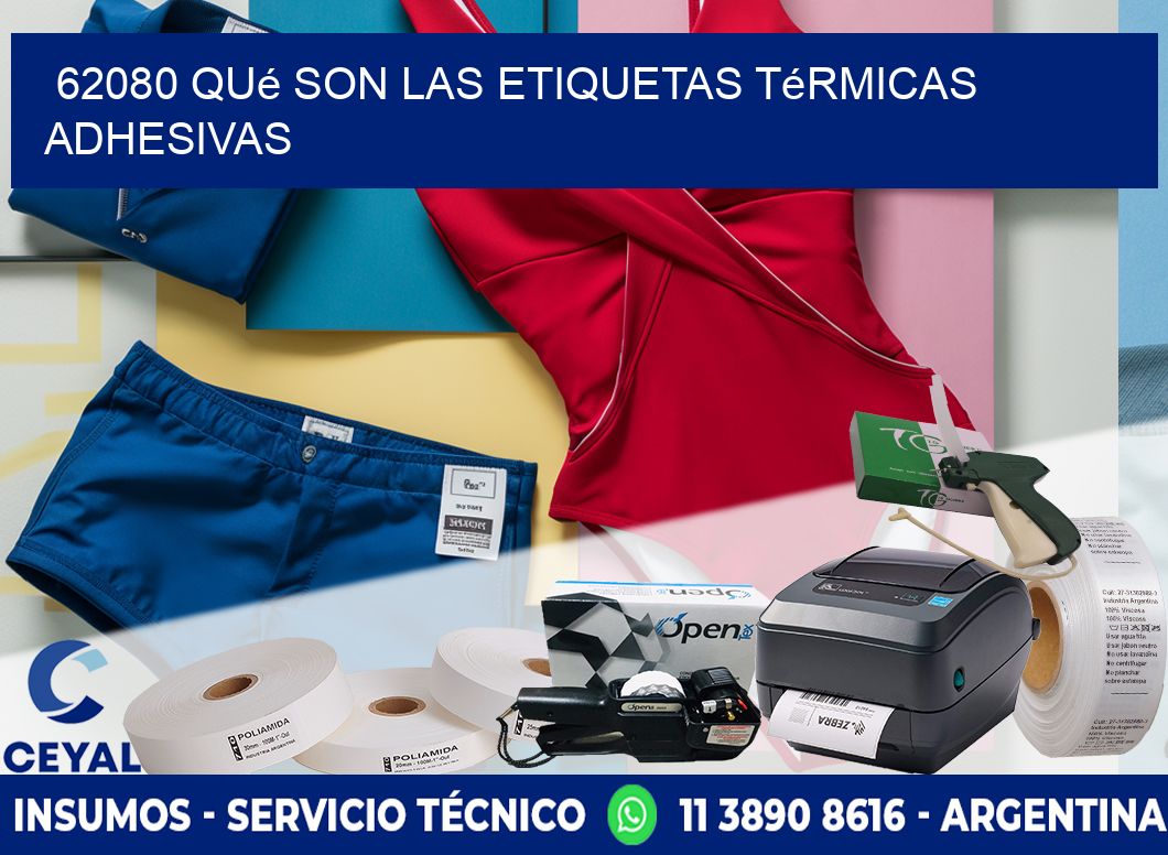 62080 qué son las etiquetas térmicas adhesivas