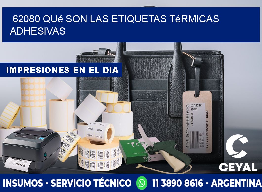 62080 qué son las etiquetas térmicas adhesivas