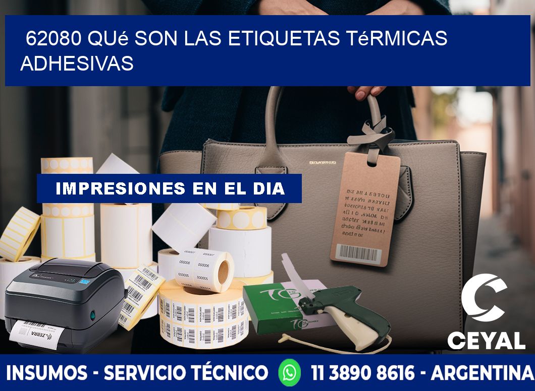 62080 qué son las etiquetas térmicas adhesivas
