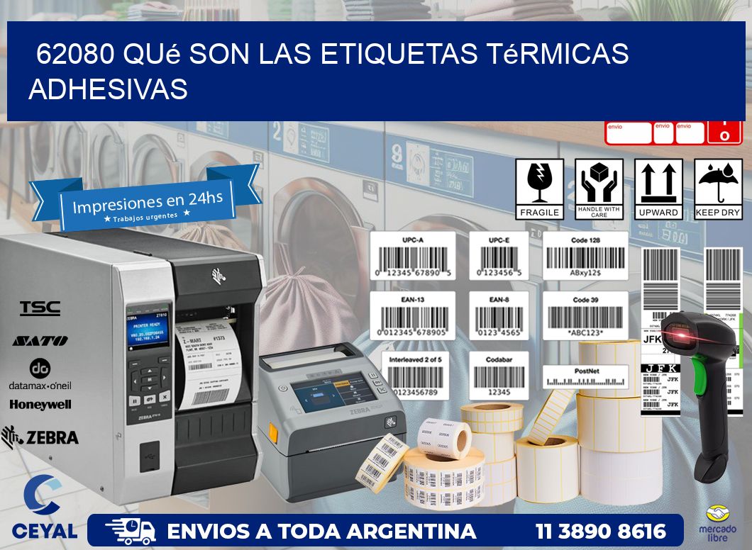 62080 qué son las etiquetas térmicas adhesivas