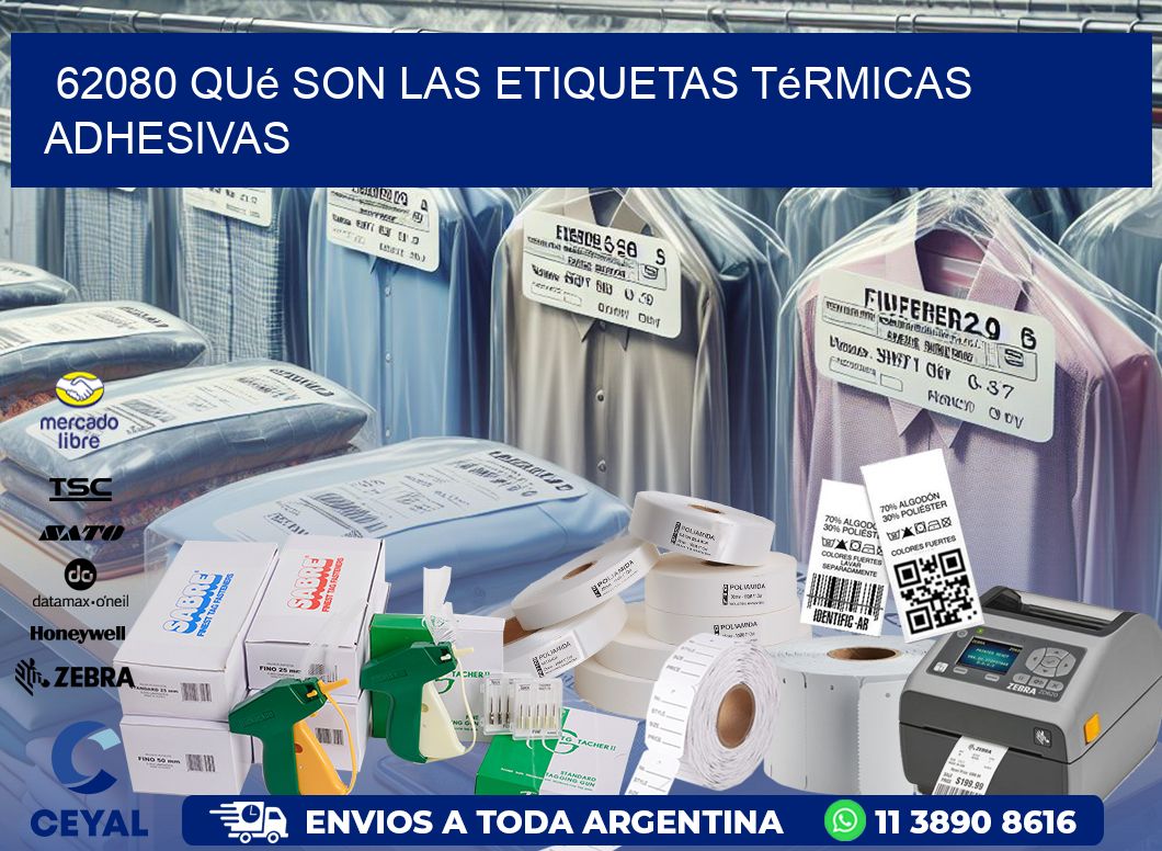 62080 qué son las etiquetas térmicas adhesivas