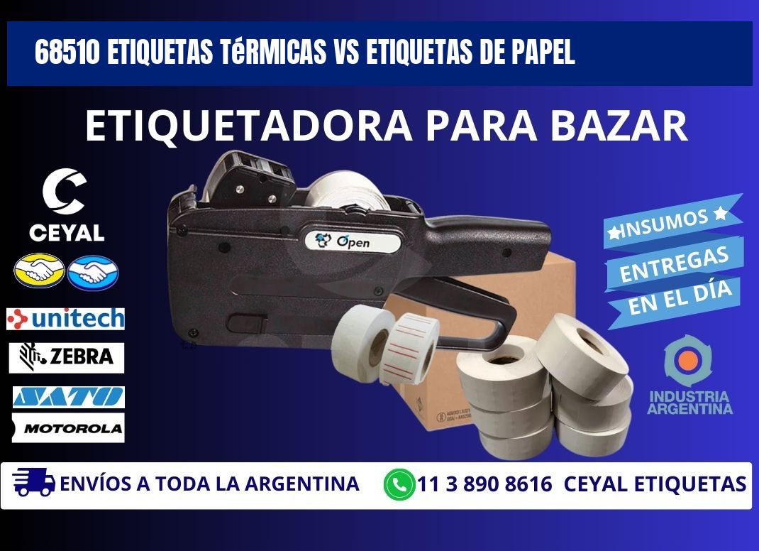 68510 etiquetas térmicas vs etiquetas de papel