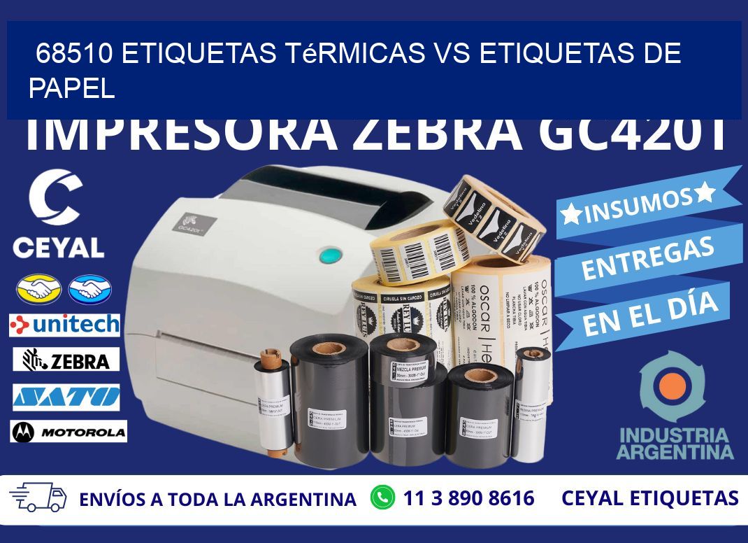 68510 etiquetas térmicas vs etiquetas de papel