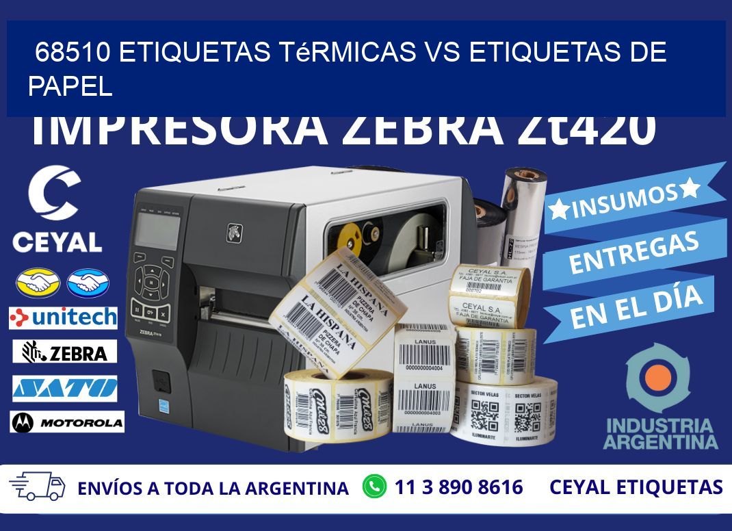 68510 etiquetas térmicas vs etiquetas de papel