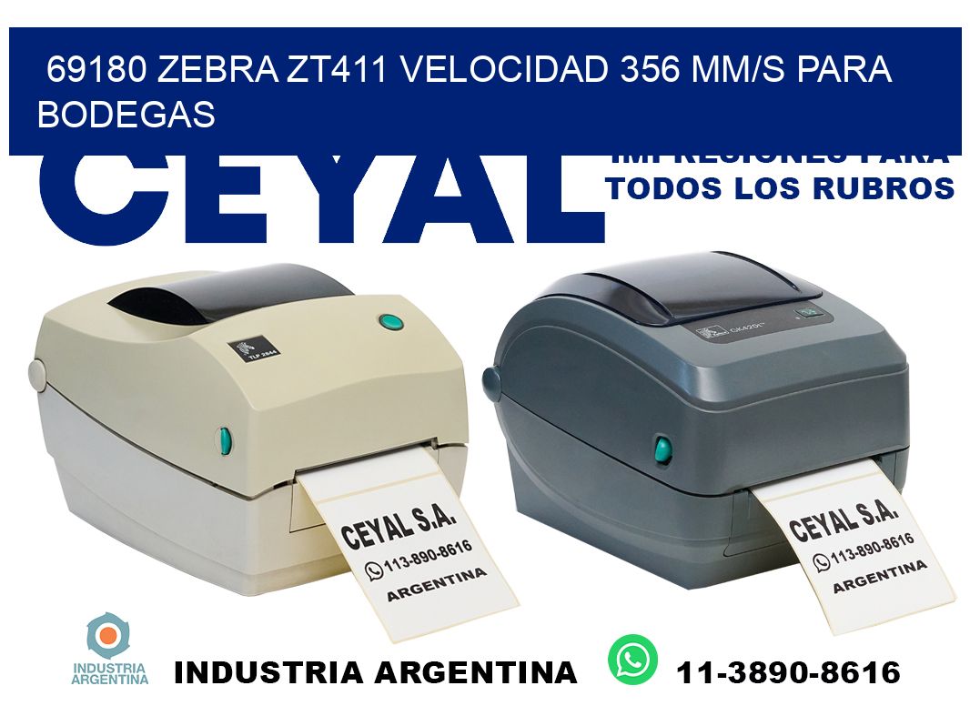 69180 Zebra ZT411 velocidad 356 mm/s para bodegas