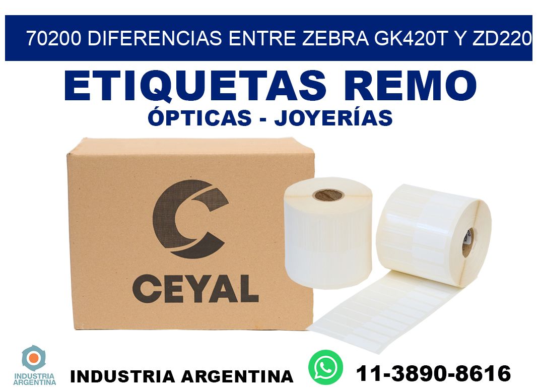 70200 diferencias entre zebra gk420t y zd220
