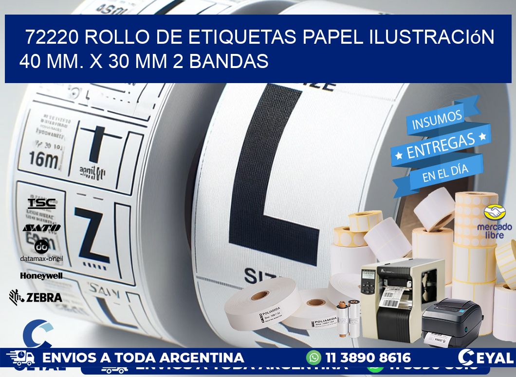 72220 Rollo de Etiquetas Papel Ilustración 40 mm. x 30 mm 2 Bandas