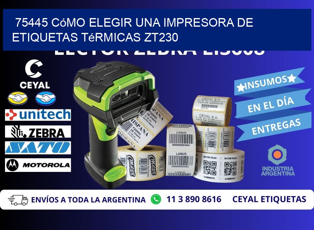 75445 cómo elegir una impresora de etiquetas térmicas ZT230