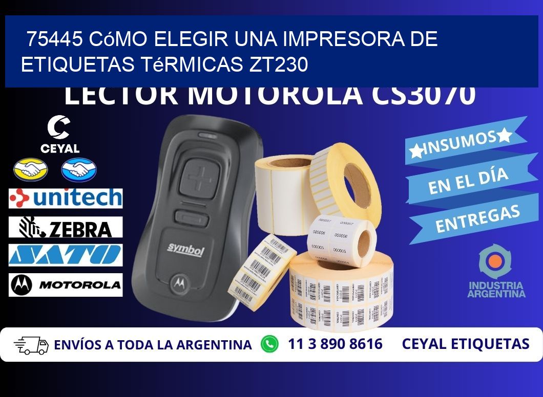 75445 cómo elegir una impresora de etiquetas térmicas ZT230