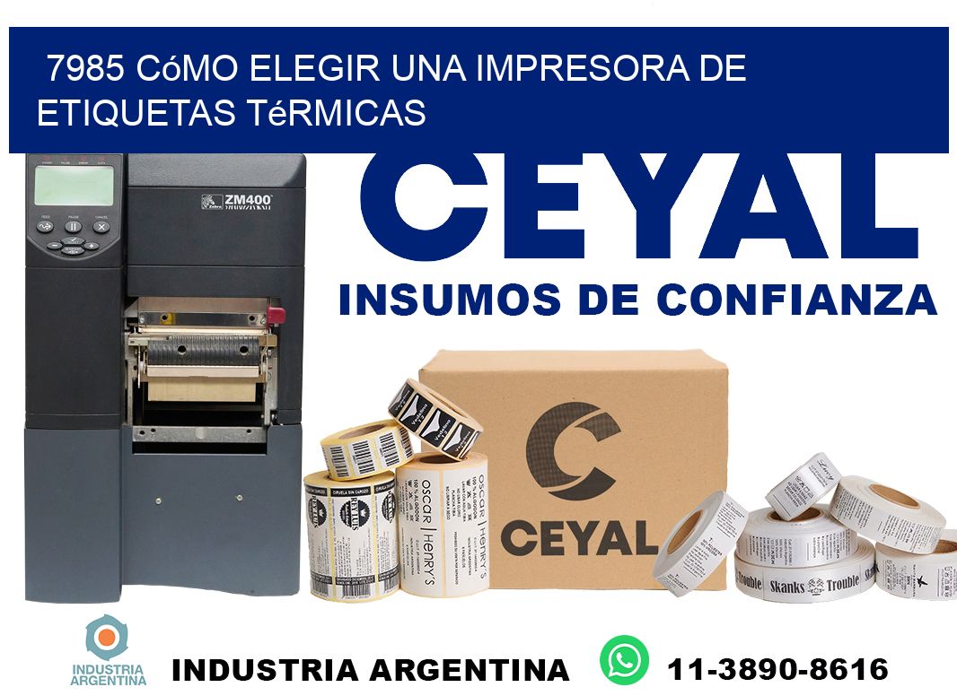 7985 cómo elegir una impresora de etiquetas térmicas