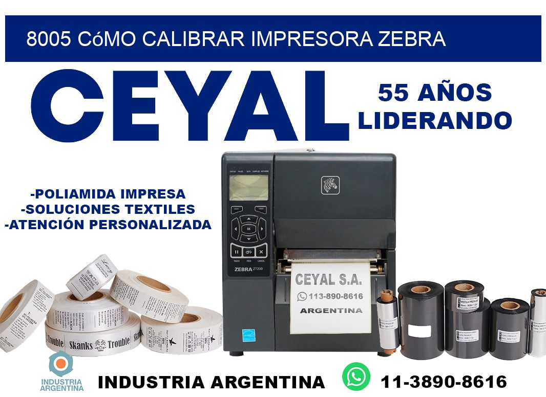 8005 cómo calibrar impresora zebra