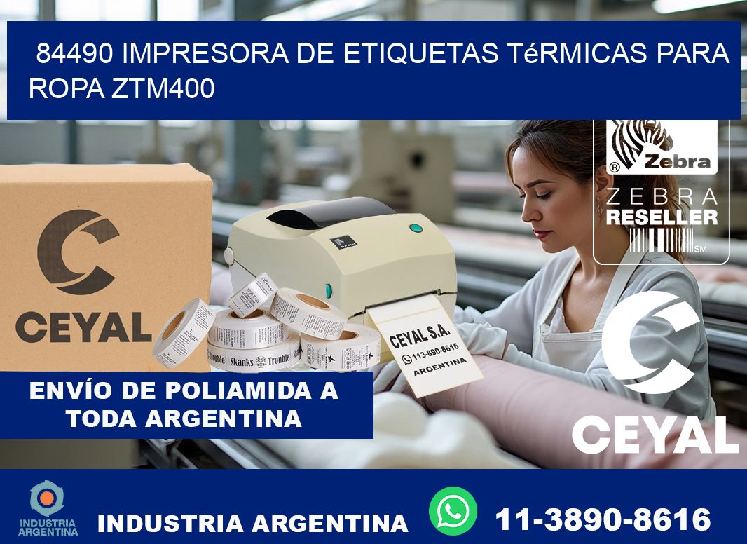 84490 impresora de etiquetas térmicas para ropa ZTM400