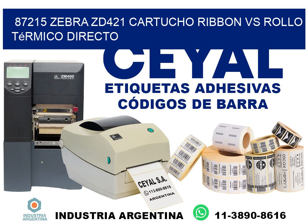 87215 Zebra ZD421 cartucho ribbon vs rollo térmico directo