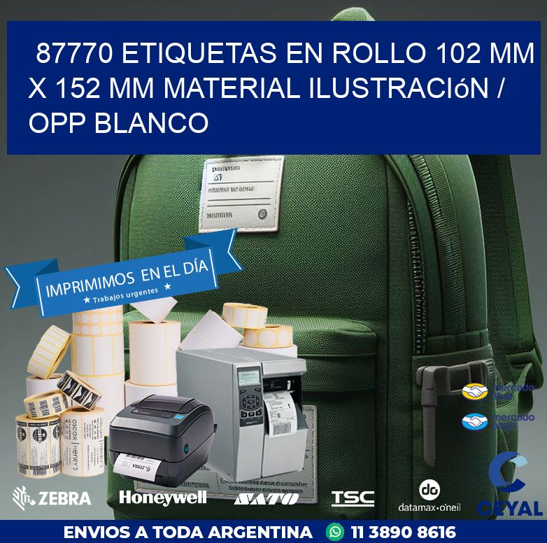 87770 Etiquetas en rollo 102 mm x 152 mm material Ilustración / OPP Blanco