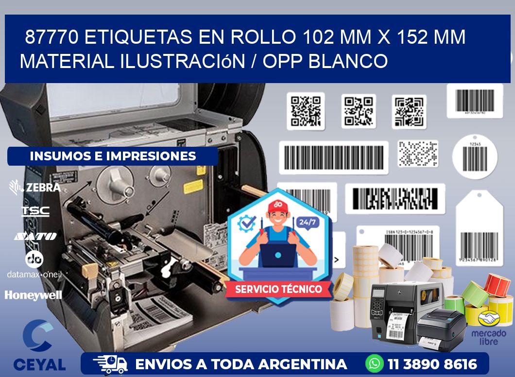 87770 Etiquetas en rollo 102 mm x 152 mm material Ilustración / OPP Blanco